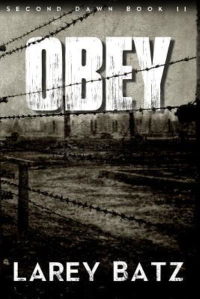 Cover for Larey Batz · Obey (Pocketbok) (2018)