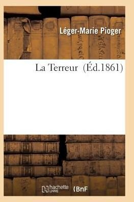 Cover for Pioger-l-m · La Terreur (Paperback Book) (2016)