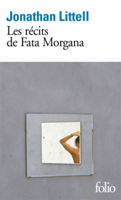 Cover for Jonathan Littell · Les recits de Fata Morgana (Paperback Book) (2019)