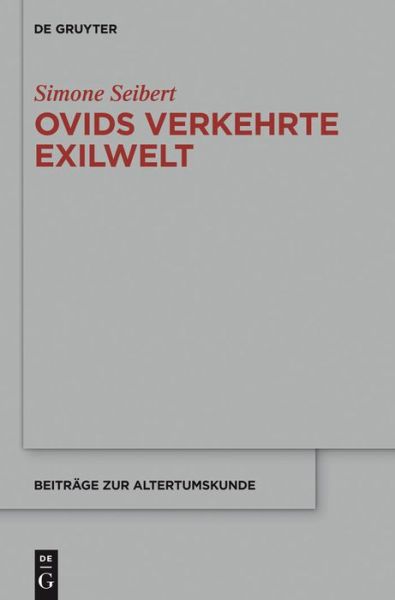 Cover for Seibert · Ovids verkehrte Exilwelt (Bog) (2014)