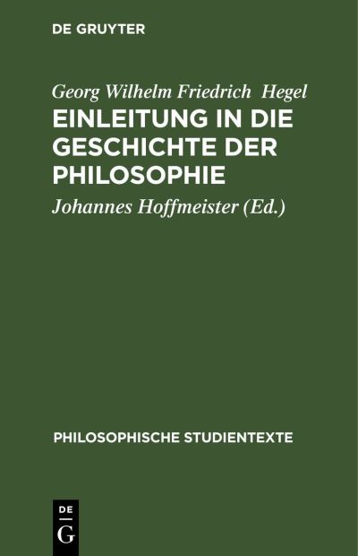 Cover for Georg Wilhelm Friedrich Hegel · Einleitung in Die Geschichte der Philosophie (Book) (1972)