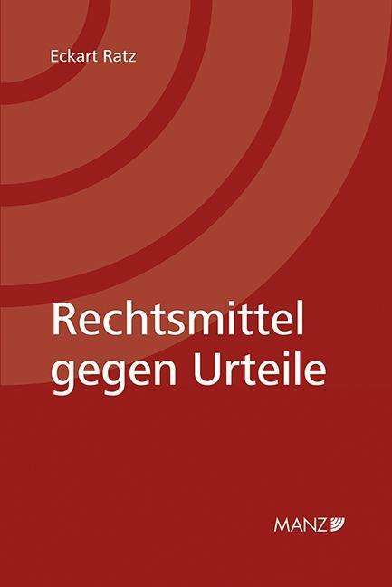 Cover for Ratz · Rechtsmittel gegen Urteile (Book)