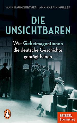 Maik Baumgärtner · Die Unsichtbaren (Bok) (2024)