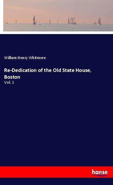 Re-Dedication of the Old State - Whitmore - Książki -  - 9783337456894 - 