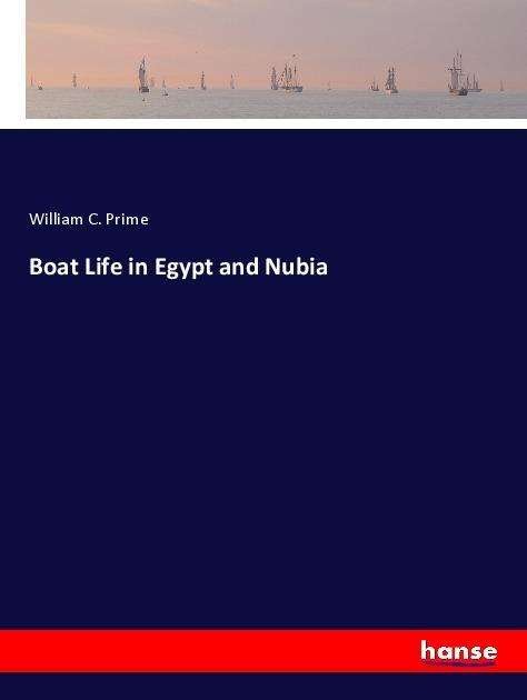 Cover for Prime · Boat Life in Egypt and Nubia (Buch)