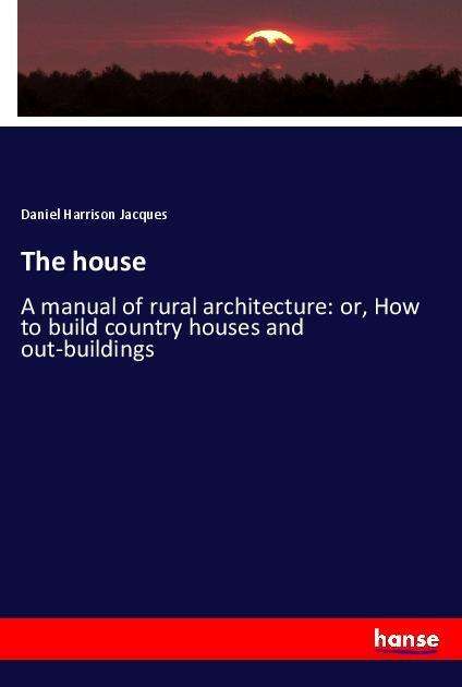 The house - Jacques - Books -  - 9783337612894 - 