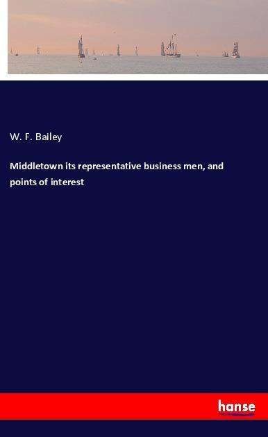 Cover for Bailey · Middletown its representative bu (Book)