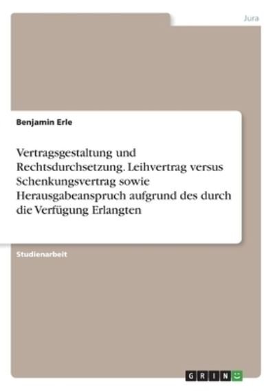 Cover for Erle · Vertragsgestaltung und Rechtsdurch (Book)