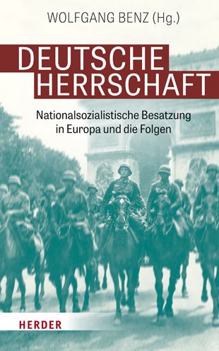 Cover for Wolfgang Benz · Deutsche Herrschaft (Hardcover Book) (2022)