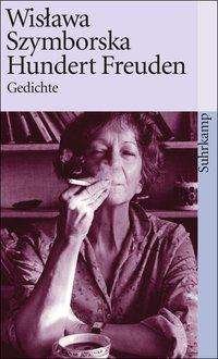 Cover for Wislawa Szymborska · Suhrk.TB.2589 Szymborska.100 Freuden (Bog)