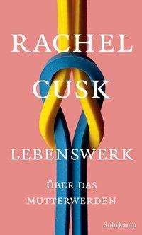 Cover for Cusk · Lebenswerk (Bok)