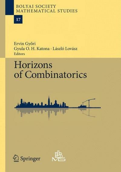 Cover for Ervin Gyori · Horizons of Combinatorics - Bolyai Society Mathematical Studies (Paperback Bog) [Softcover reprint of hardcover 1st ed. 2008 edition] (2010)