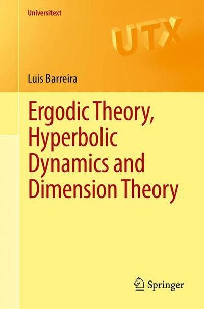 Cover for Luis Barreira · Ergodic Theory, Hyperbolic Dynamics and Dimension Theory - Universitext (Paperback Book) [2012 edition] (2012)