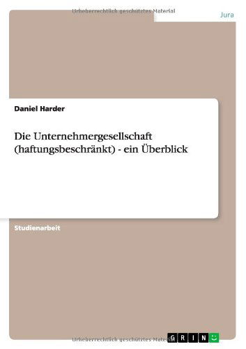 Cover for Daniel Harder · Die Unternehmergesellschaft (haftungsbeschrankt) - ein UEberblick (Paperback Book) [German edition] (2012)