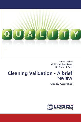 Cover for Dr. Rajesh K Patel · Cleaning Validation - a Brief Review: Quality Assurance (Paperback Book) (2013)