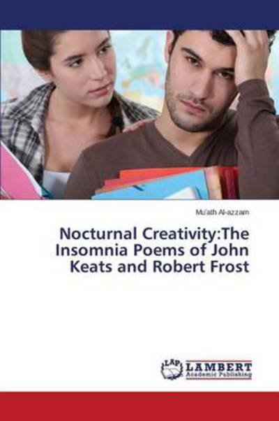 Cover for Mu'ath Al-azzam · Nocturnal Creativity:the Insomnia Poems of John Keats and Robert Frost (Paperback Bog) (2014)
