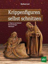 Cover for Larl · Krippenfiguren selbst schnitzen (Book)