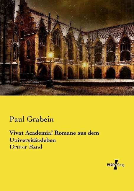 Cover for Grabein · Vivat Academia! Romane aus dem (Bog) (2022)