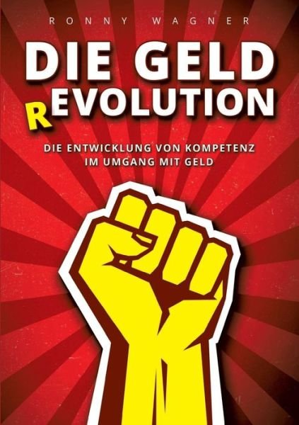Cover for Wagner · Geld (R)evolution (Bog) (2019)
