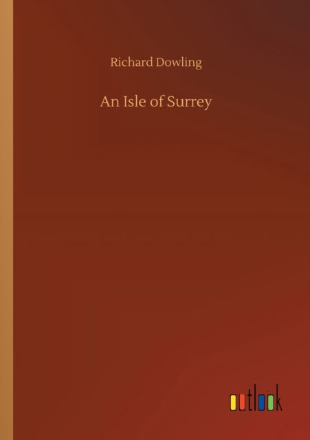 Cover for Richard Dowling · An Isle of Surrey (Paperback Book) (2020)