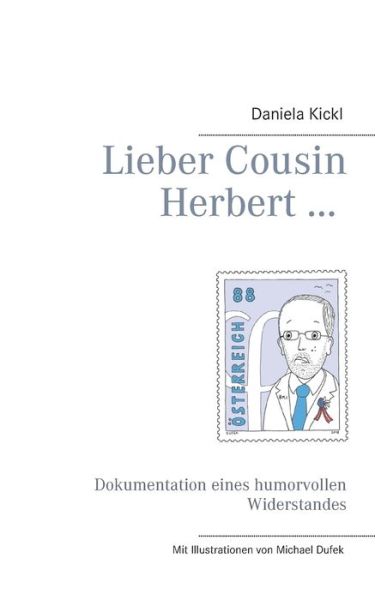 Cover for Kickl · Lieber Cousin Herbert ... (Book) (2018)