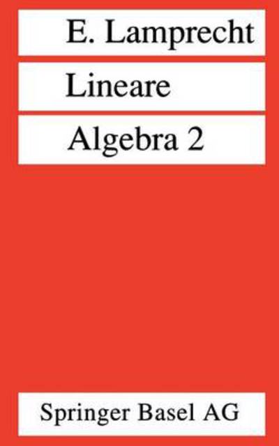 Cover for Erich Lamprecht · Lineare Algebra 2 (Hardcover Book) [2nd 2. Korr. Aufl. edition] (1993)