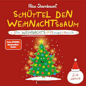 Cover for Nico Sternbaum · Schüttel den Weihnachtsbaum. Ein Weihnachts-Mitmachbuch zum Schütteln, Schaukeln, Pusten, Klopfen und sehen, was dann passiert. Von 2 bis 4 Jahren (Book) (2023)