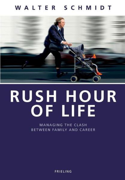 Cover for Schmidt · Rush Hour of Life (Bok) (2017)