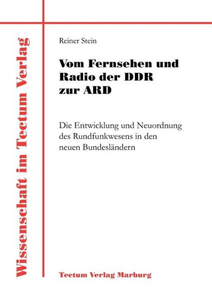 Cover for Reiner Stein · Vom Fernsehen und Radio der DDR zur ARD - Laboratory Companion (Paperback Book) [German edition] (2011)