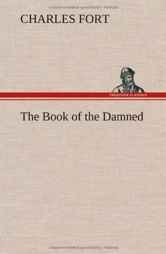 Cover for Charles Fort · The Book of the Damned (Hardcover bog) (2013)