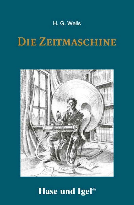 Cover for Wells · Die Zeitmaschine, Schulausgabe (Book)