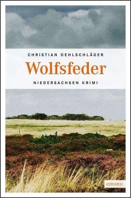 Cover for Oehlschläger · Wolfsfeder (Bog)