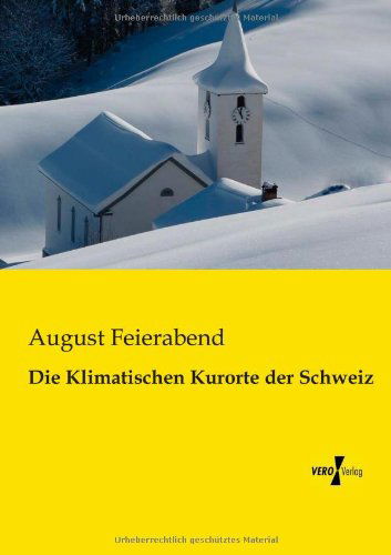 Cover for August Feierabend · Die Klimatischen Kurorte Der Schweiz (Paperback Book) [German edition] (2019)