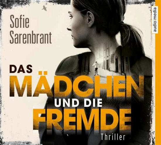 Das Mädchen und d.Fremde, - Sarenbrant - Books - AUDIO MEDIA - 9783956392894 - February 2, 2018