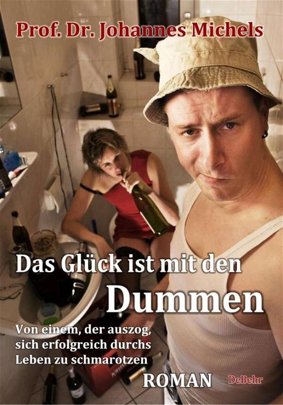Cover for Michels · Das Glück ist mit den (Bok)