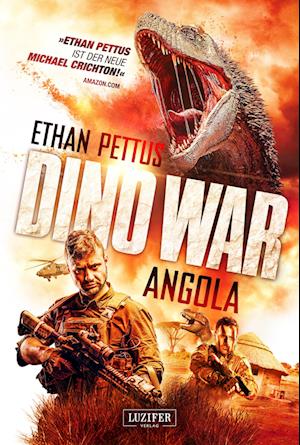 Dino War: Angola - Ethan Pettus - Książki - Luzifer Verlag - 9783958356894 - 28 lutego 2023