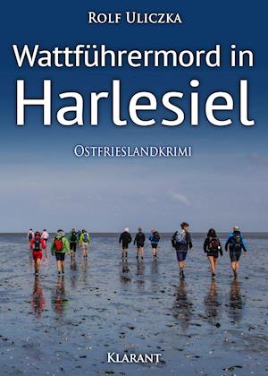 Cover for Rolf Uliczka · Wattführermord in Harlesiel. Ostfrieslandkrimi (Paperback Book) (2021)