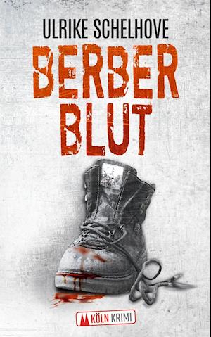 Cover for Ulrike Schelhove · Berberblut-Kölnkrimi (Paperback Book) (2020)