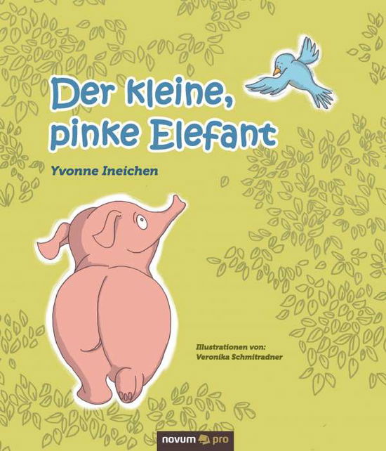 Der kleine, pinke Elefant - Ineichen - Books -  - 9783990486894 - 