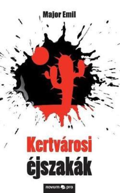 Cover for Major Emil · Kertvarosi ejszakak (Paperback Book) (2018)