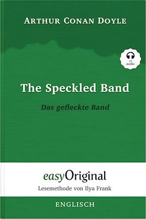 Cover for Arthur Conan Doyle · The Speckled Band / Das gefleckte Band (Buch + Audio-CD) - Lesemethode von Ilya Frank - Zweisprachige Ausgabe Englisch-Deutsch (Bok) (2023)