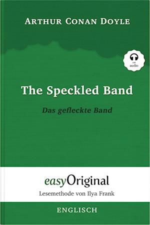 Cover for Arthur Conan Doyle · The Speckled Band / Das gefleckte Band (Buch + Audio-CD) - Lesemethode von Ilya Frank - Zweisprachige Ausgabe Englisch-Deutsch (Bog) (2023)