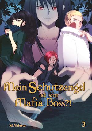 Cover for M. Valetta · Mein Schutzengel ist ein Mafia-Boss?! 3 (Book) (2024)