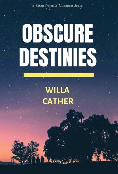 Cover for Willa Cather · Obscure Destinies (Hardcover bog) (1932)