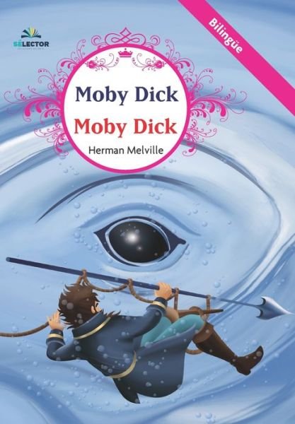 Cover for Herman Melville · Moby Dick (Bilingue) (Paperback Bog) (2017)