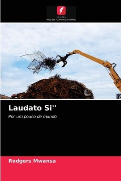 Cover for Mwansa · Laudato Si'' (N/A) (2021)