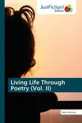 Cover for Debo Johnson · Living Life Through Poetry (Vol. II) (Taschenbuch) (2022)