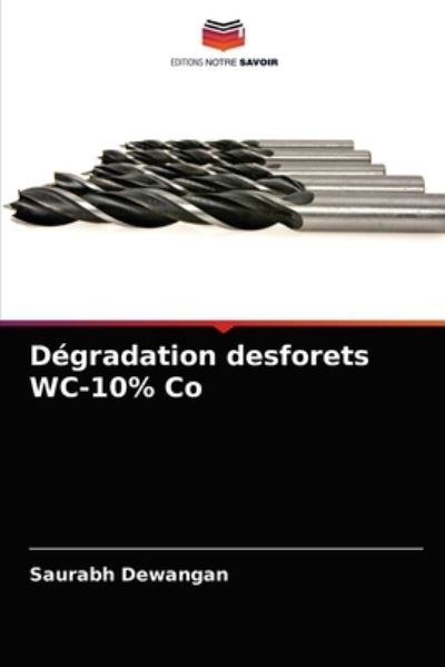 Cover for Saurabh Dewangan · Degradation desforets WC-10% Co (Paperback Book) (2021)