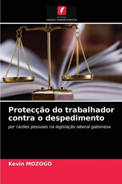 Cover for Kevin Mozogo · Proteccao do trabalhador contra o despedimento (Paperback Book) (2021)