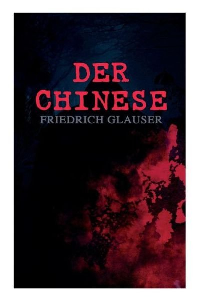 Cover for Friedrich Glauser · Der Chinese (Paperback Book) (2018)